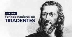 Feriado de Tiradentes relembra a luta pela independência do Brasil